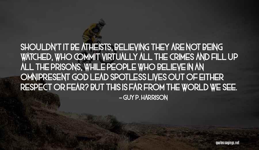 Commit Crime Quotes By Guy P. Harrison Commit Crime Quotes By Guy P. Harrison