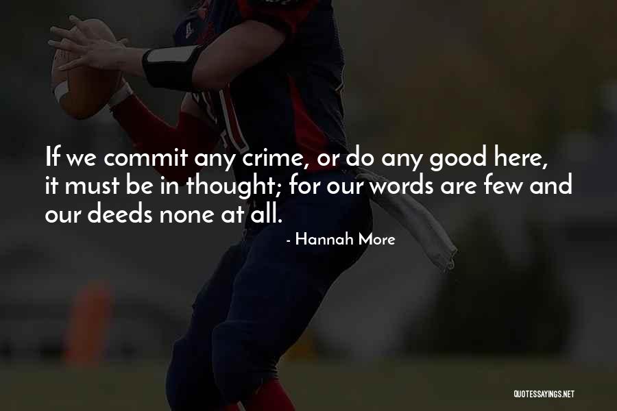 Commit Crime Quotes By Hannah More