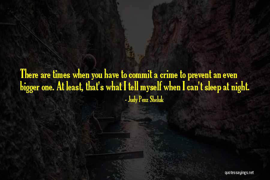 Commit Crime Quotes By Judy Penz Sheluk