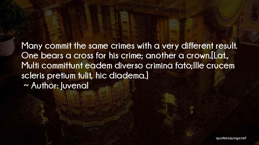 Commit Crime Quotes By Juvenal