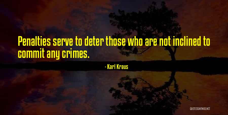 Commit Crime Quotes By Karl Kraus