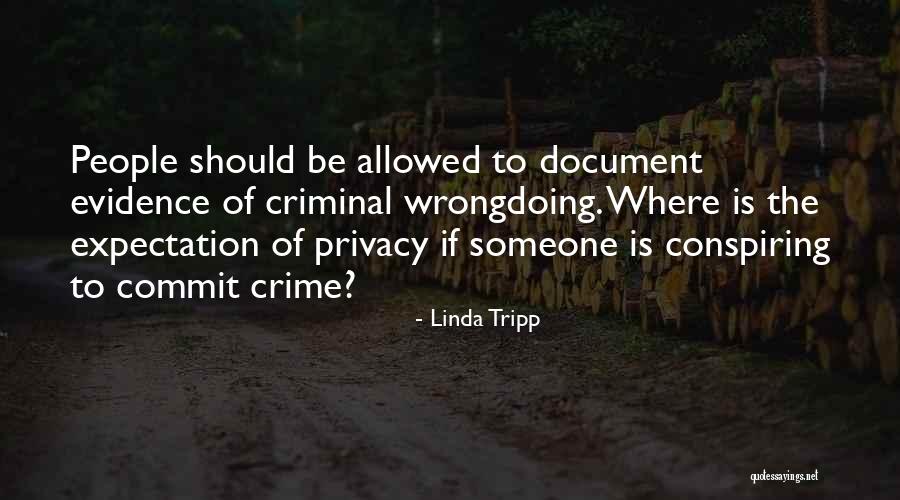 Commit Crime Quotes By Linda Tripp