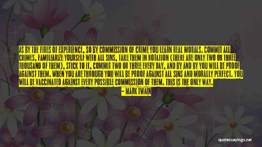 Commit Crime Quotes By Mark Twain