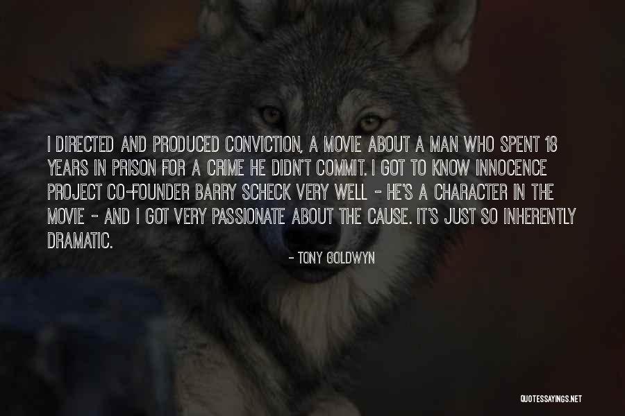 Commit Crime Quotes By Tony Goldwyn Commit Crime Quotes By Tony Goldwyn