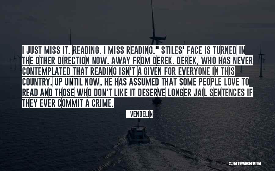 Commit Crime Quotes By Vendelin Commit Crime Quotes By Vendelin