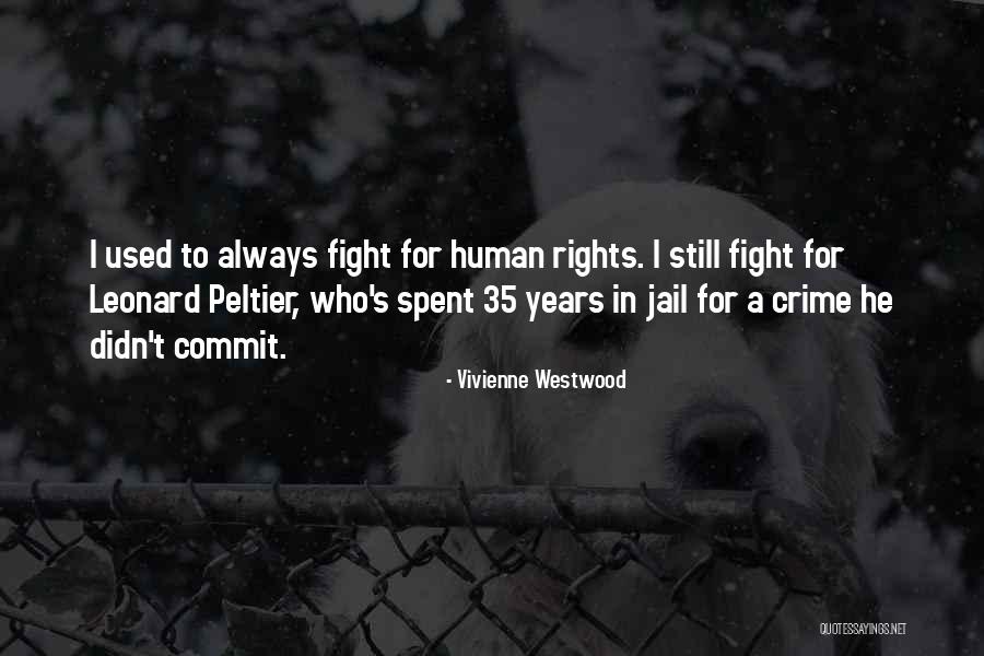 Commit Crime Quotes By Vivienne Westwood