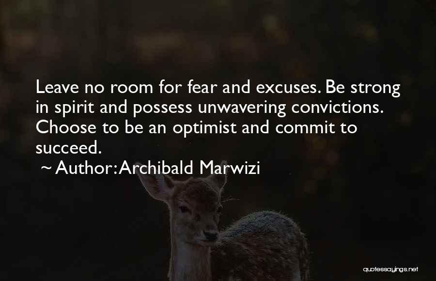 Commit Inspirational Quotes By Archibald Marwizi