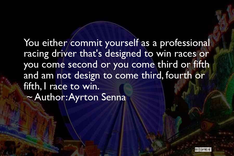Commit Inspirational Quotes By Ayrton Senna