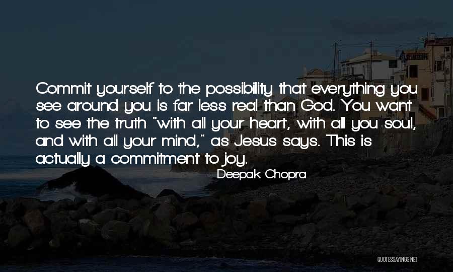 Commit Inspirational Quotes By Deepak Chopra Commit Inspirational Quotes By Deepak Chopra