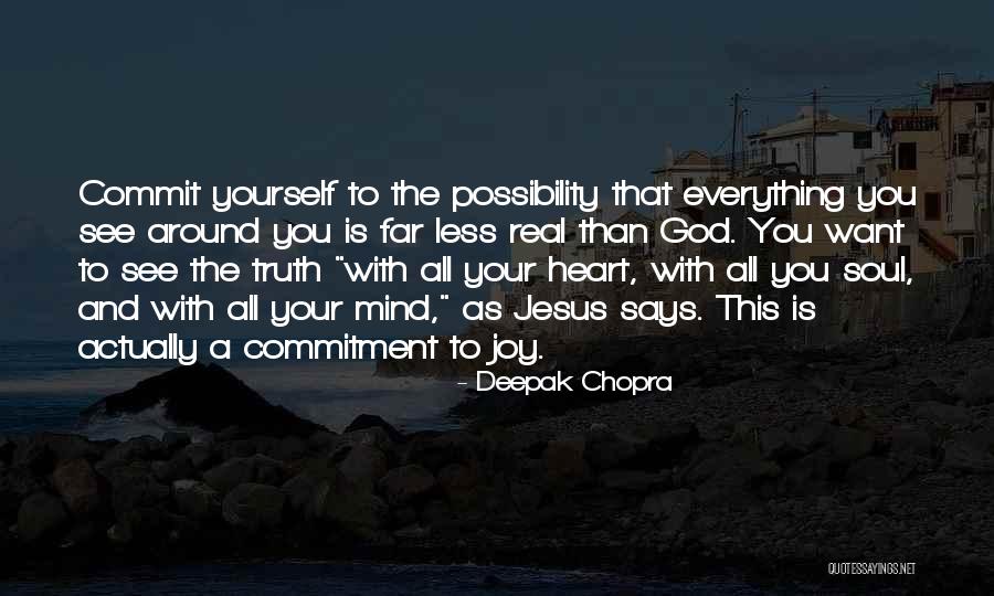 Commit Inspirational Quotes By Deepak Chopra