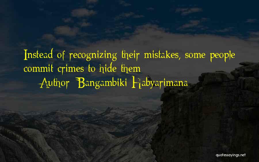 Commit Mistakes Quotes By Bangambiki Habyarimana