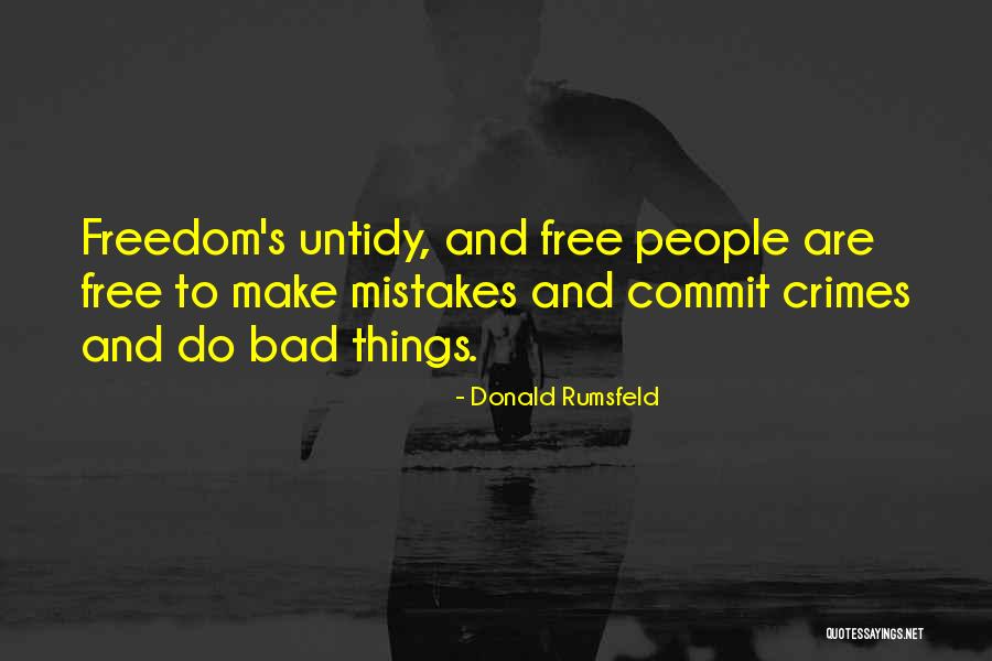 Commit Mistakes Quotes By Donald Rumsfeld