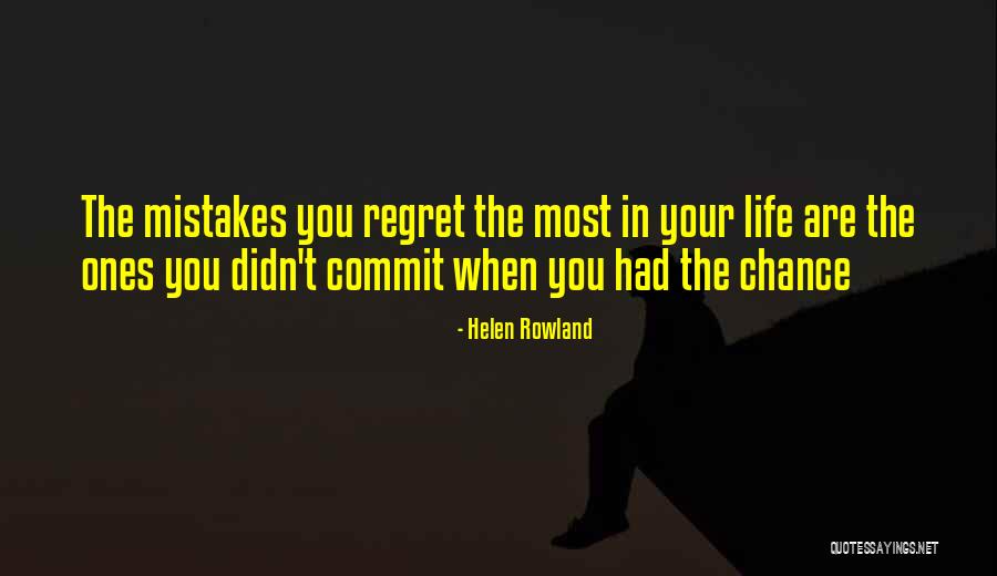 Commit Mistakes Quotes By Helen Rowland