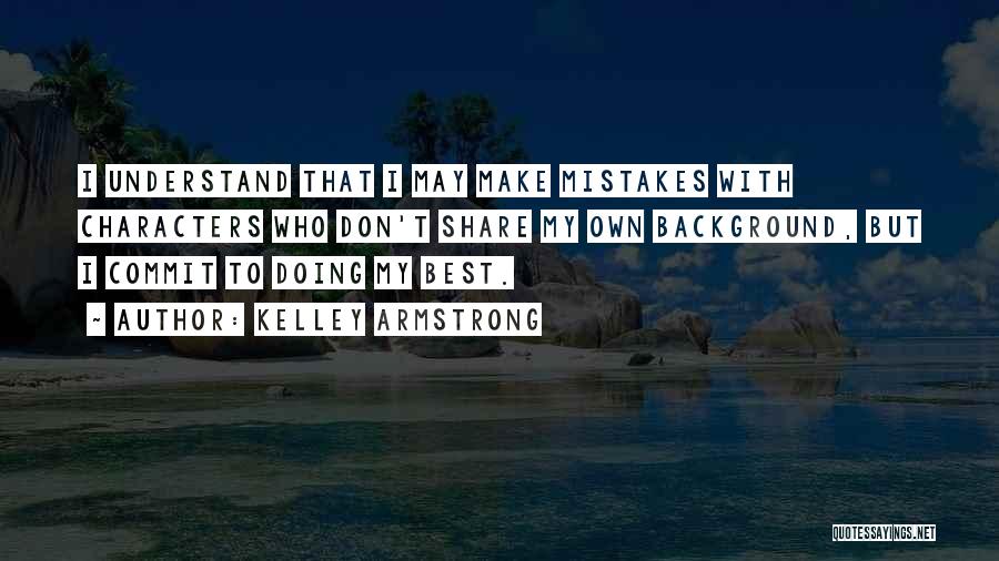 Commit Mistakes Quotes By Kelley Armstrong