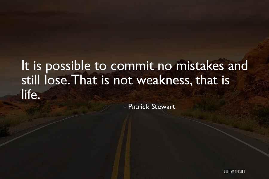 Commit Mistakes Quotes By Patrick Stewart