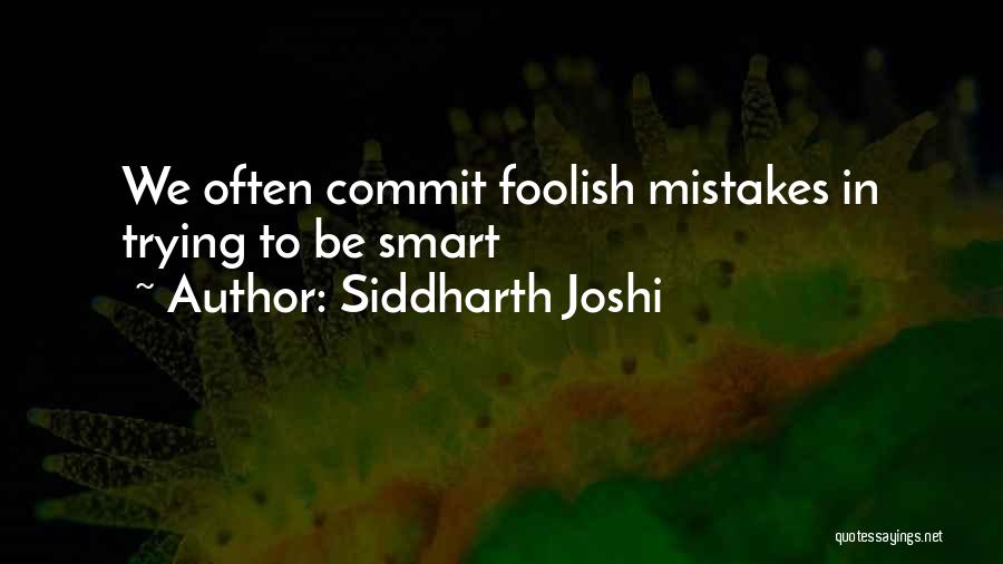 Commit Mistakes Quotes By Siddharth Joshi