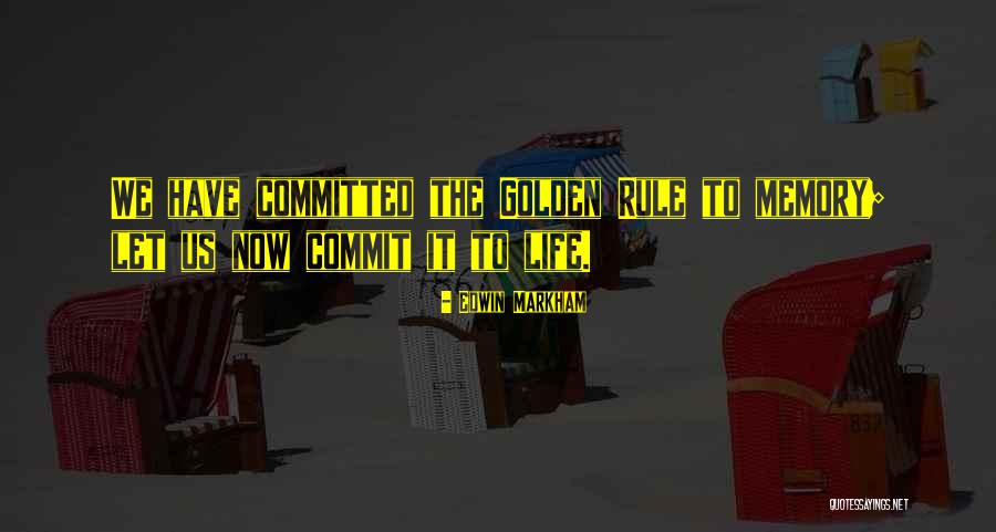 Commit Quotes By Edwin Markham