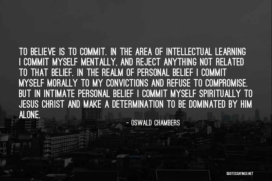 Commit Quotes By Oswald Chambers