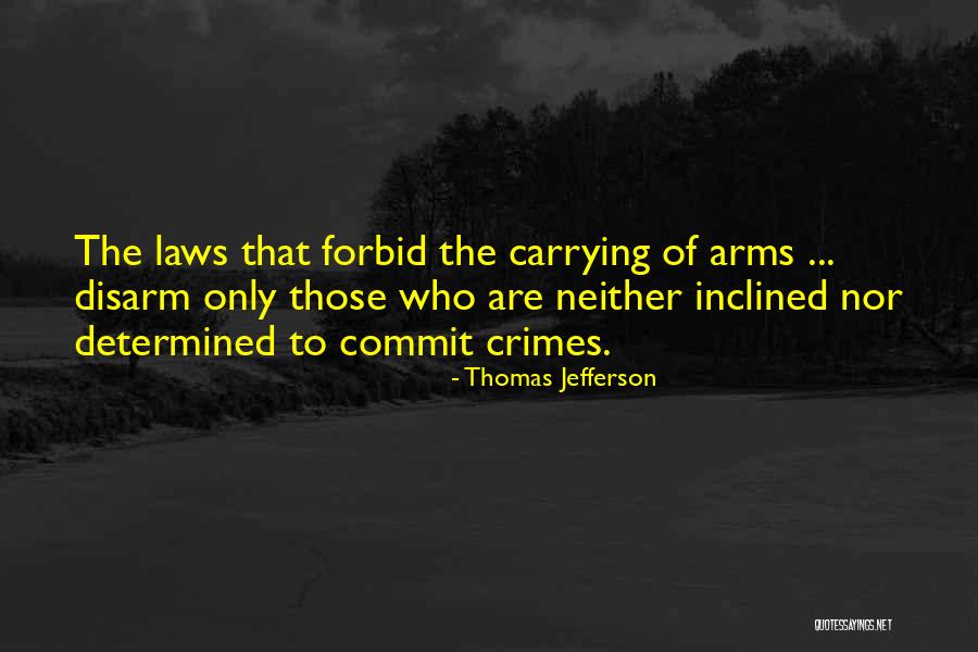 Commit Quotes By Thomas Jefferson