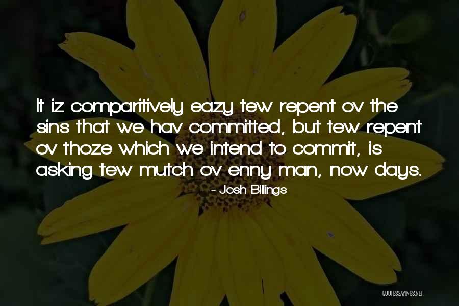 Commit Sin Quotes By Josh Billings