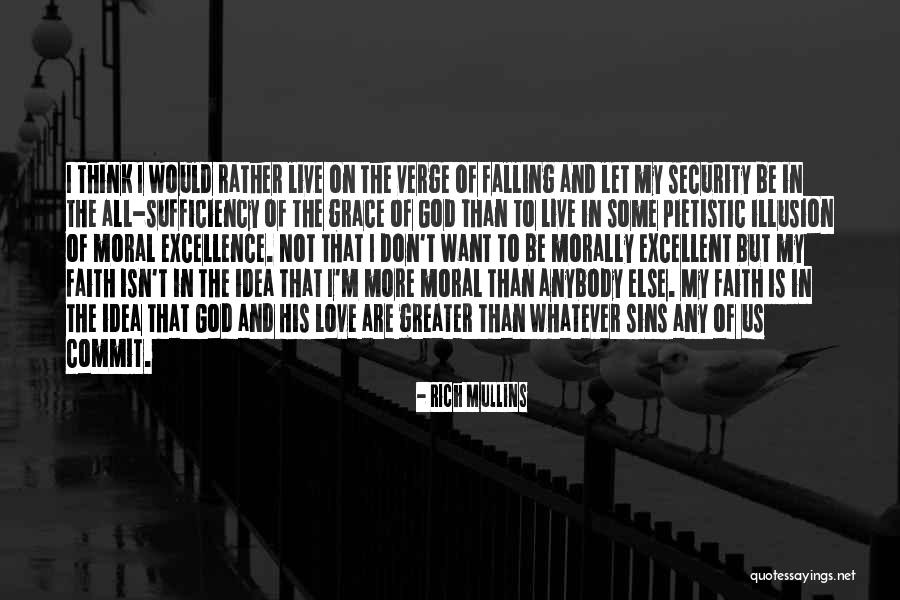 Commit To Excellence Quotes By Rich Mullins