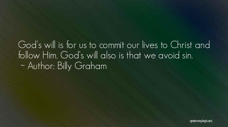 Commit To God Quotes By Billy Graham