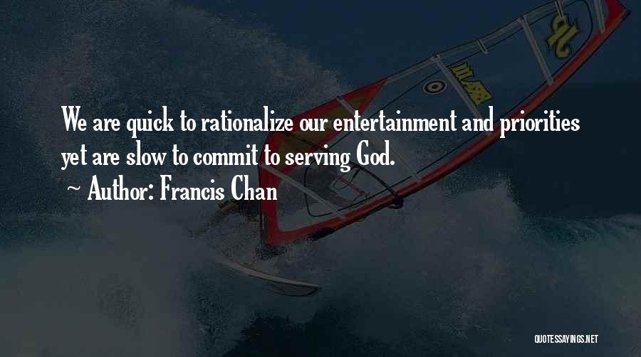 Commit To God Quotes By Francis Chan