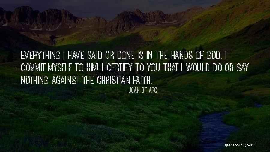 Commit To God Quotes By Joan Of Arc