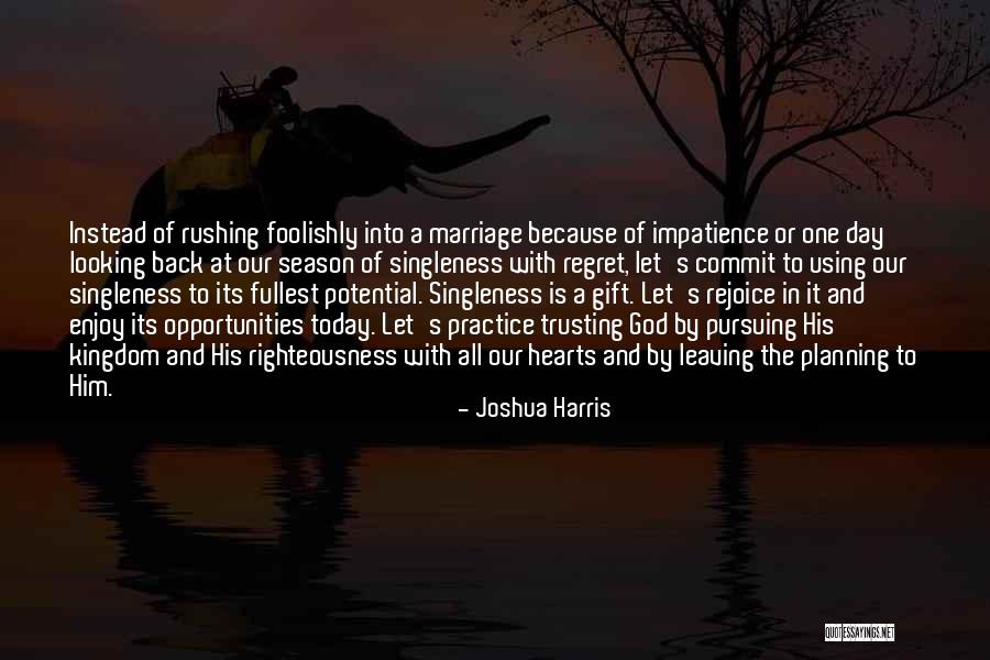 Commit To God Quotes By Joshua Harris