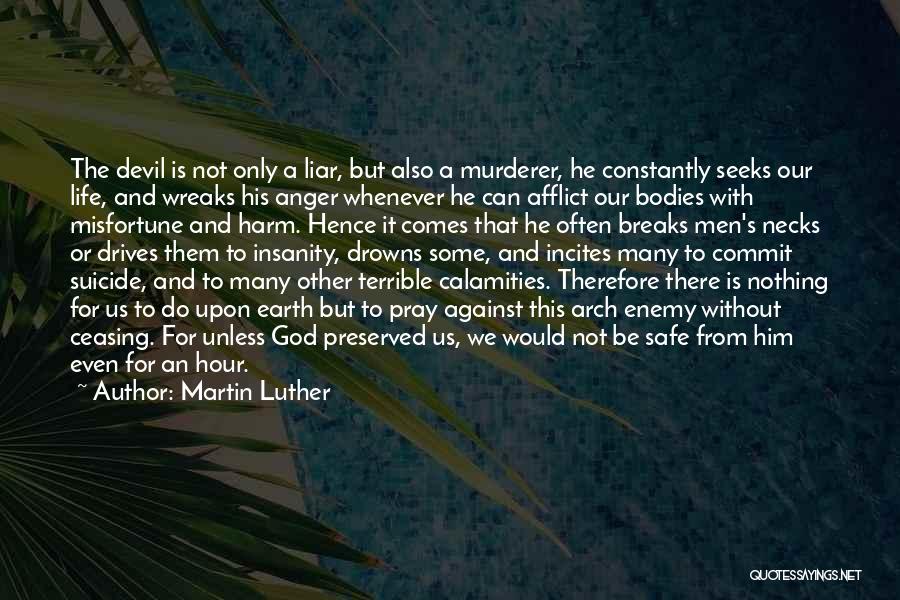 Commit To God Quotes By Martin Luther