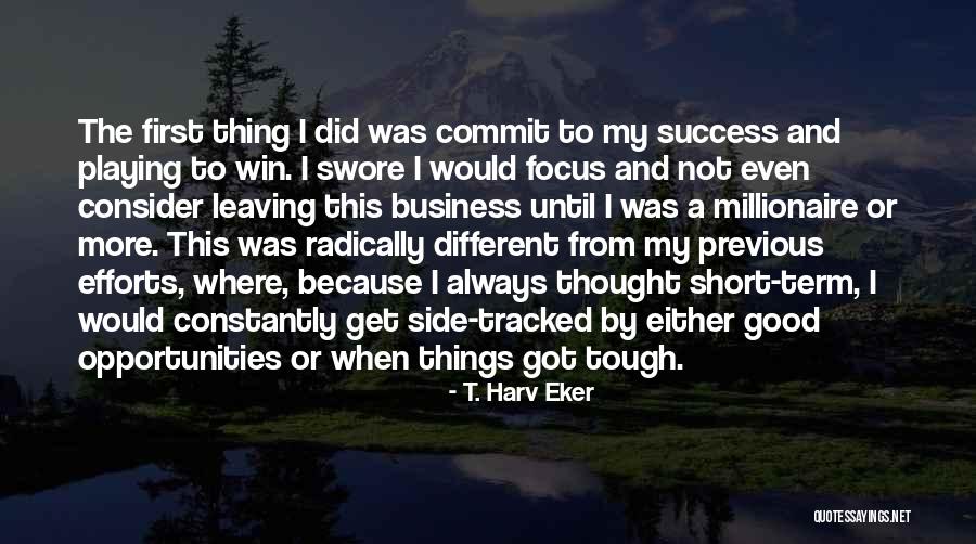 Commit To Success Quotes By T. Harv Eker Commit To Success Quotes By T. Harv Eker
