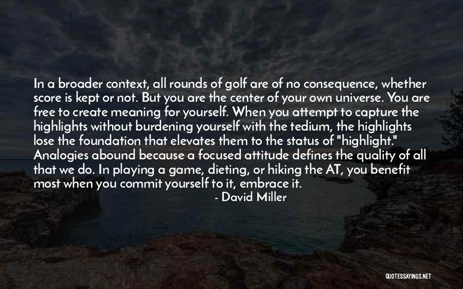 Commit Yourself Quotes By David Miller Commit Yourself Quotes By David Miller