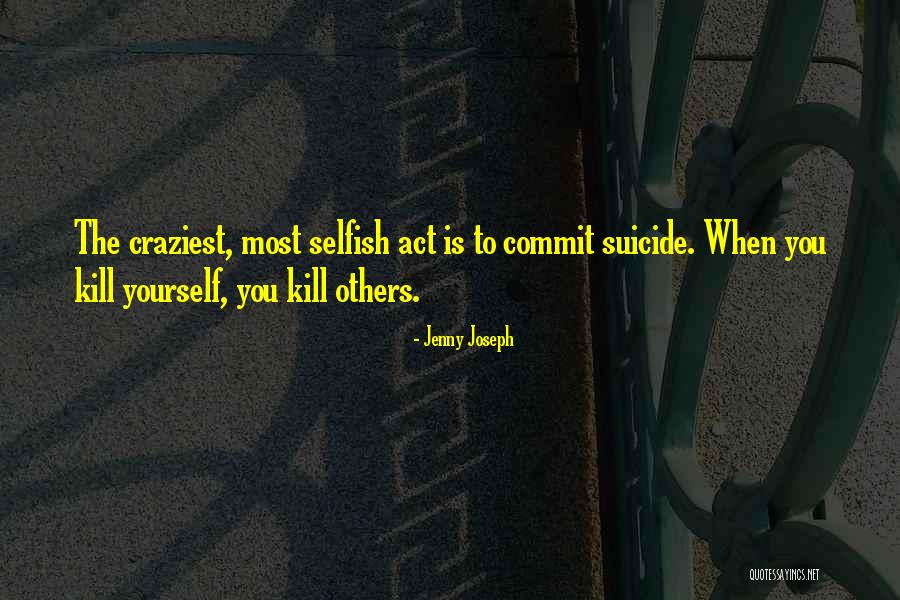 Commit Yourself Quotes By Jenny Joseph Commit Yourself Quotes By Jenny Joseph