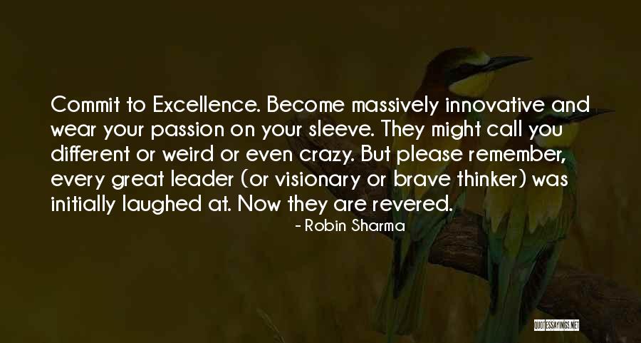 Commit Yourself To Excellence Quotes By Robin Sharma Commit Yourself To Excellence Quotes By Robin Sharma