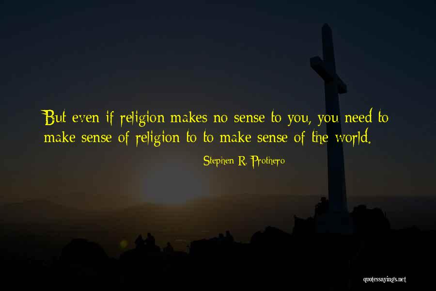 Commital Quotes By Stephen R. Prothero Commital Quotes By Stephen R. Prothero