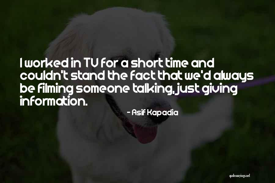 Commiteth Quotes By Asif Kapadia Commiteth Quotes By Asif Kapadia