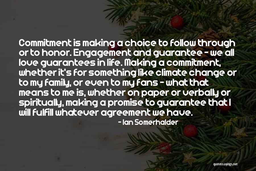 Commitment And Follow Through Quotes By Ian Somerhalder Commitment And Follow Through Quotes By Ian Somerhalder