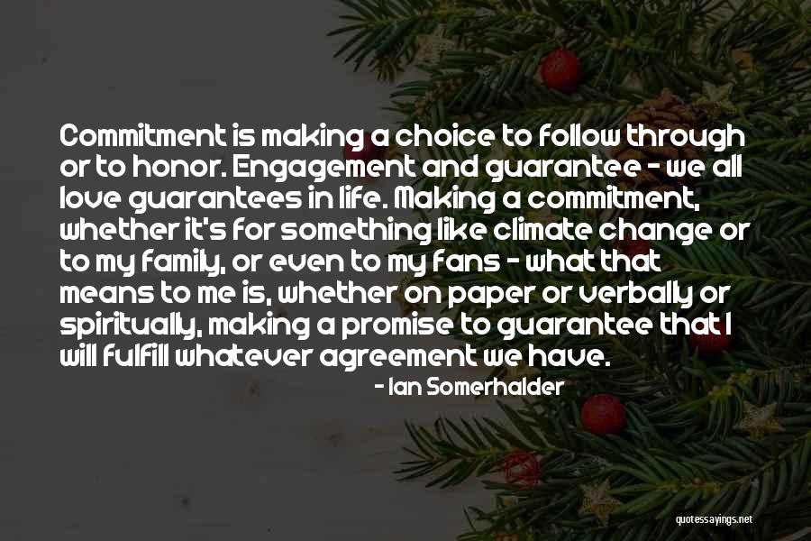 Commitment And Follow Through Quotes By Ian Somerhalder