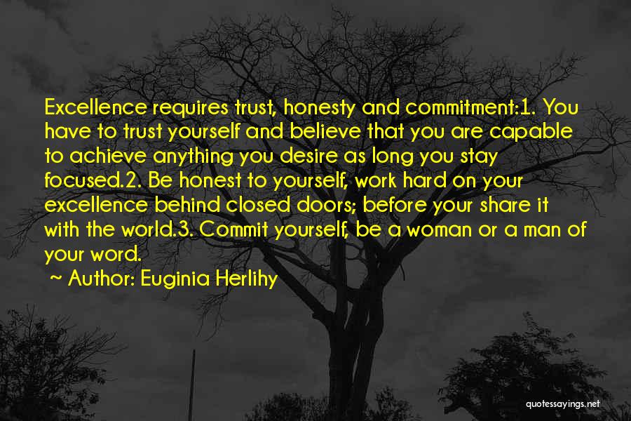 Commitment And Hard Work Quotes By Euginia Herlihy