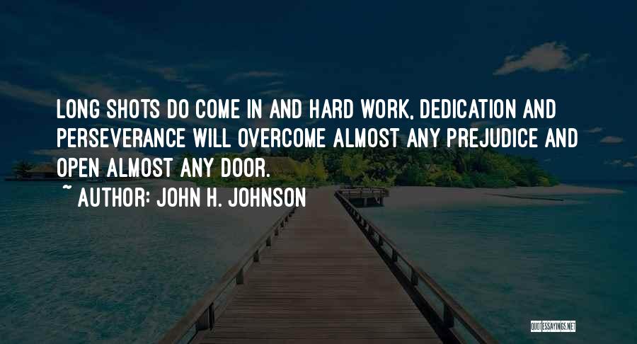 Commitment And Hard Work Quotes By John H. Johnson