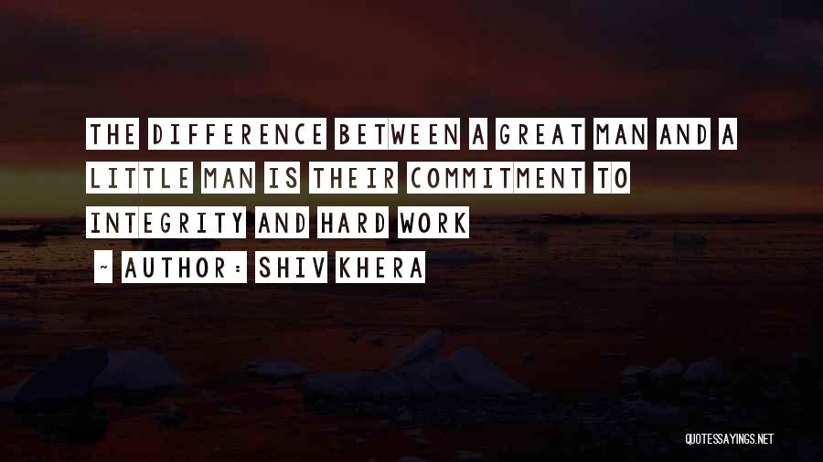 Commitment And Hard Work Quotes By Shiv Khera