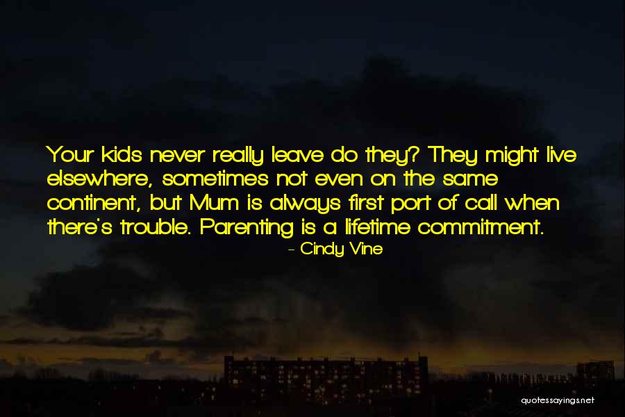 Commitment For Kids Quotes By Cindy Vine Commitment For Kids Quotes By Cindy Vine