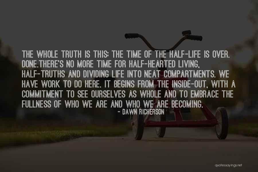 Commitment For Work Quotes By Dawn Richerson Commitment For Work Quotes By Dawn Richerson