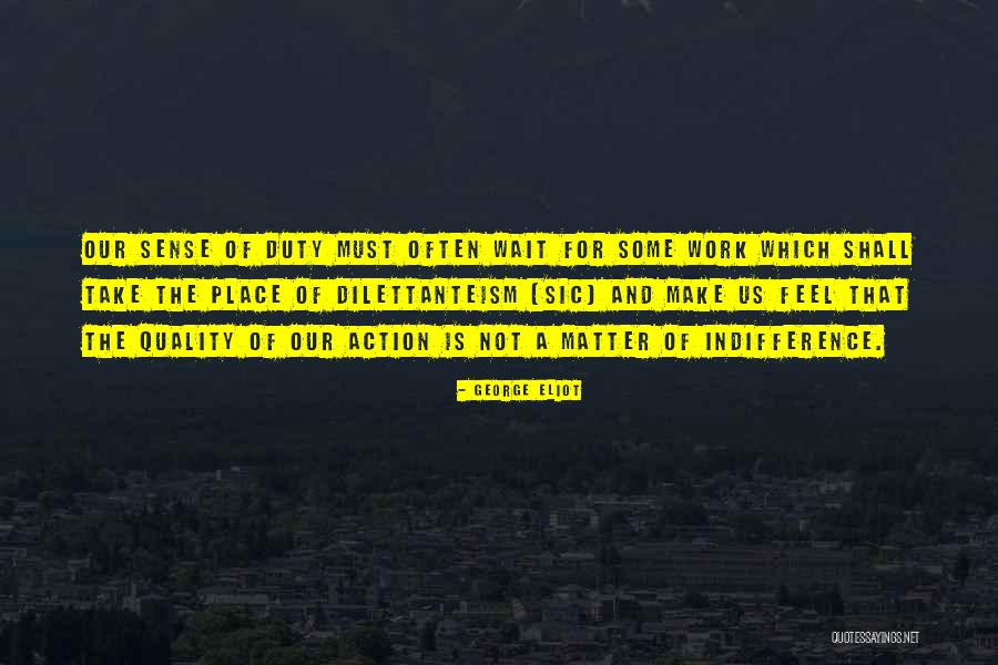 Commitment For Work Quotes By George Eliot Commitment For Work Quotes By George Eliot