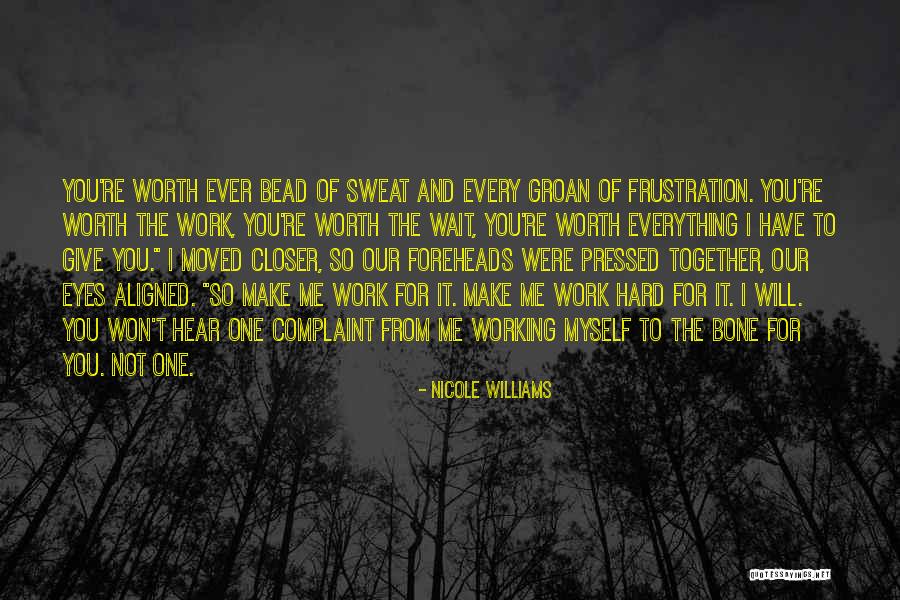 Commitment For Work Quotes By Nicole Williams Commitment For Work Quotes By Nicole Williams