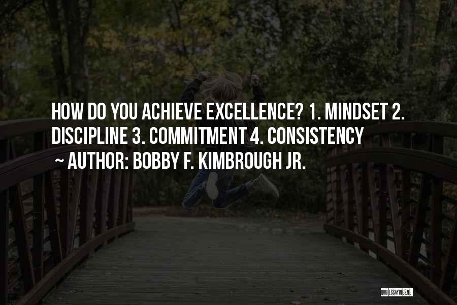 Commitment God Quotes By Bobby F. Kimbrough Jr.