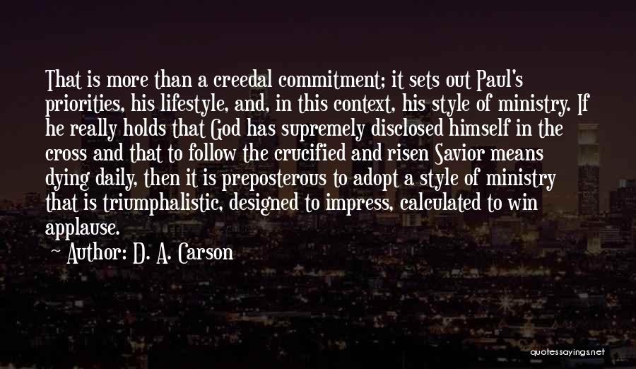 Commitment God Quotes By D. A. Carson