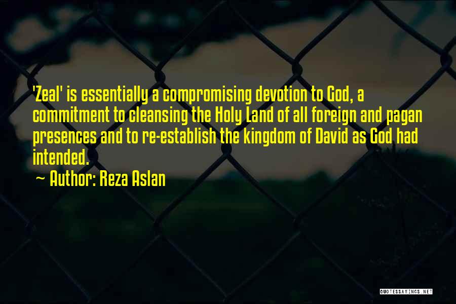 Commitment God Quotes By Reza Aslan