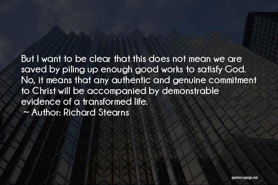 Commitment God Quotes By Richard Stearns