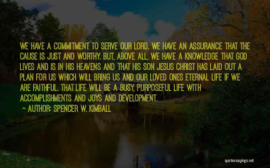 Commitment God Quotes By Spencer W. Kimball